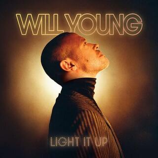 WILL YOUNG - Light It Up