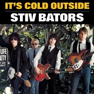 STIV BATORS - It&#39;s Cold Outside