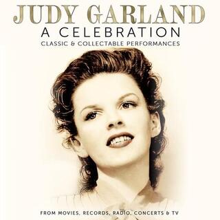 JUDY GARLAND - Celebration: Classic &amp; Collectable Performances