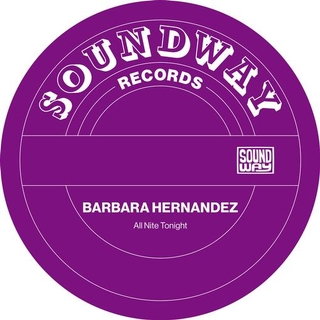 BARBARA HERNANDEZ - All Nite Tonight