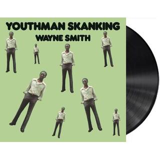 WAYNE SMITH - Youthman Skanking