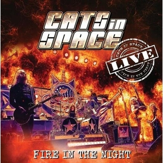 CATS IN SPACE - Fire In The Night: Live