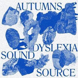 AUTUMNS - Dyslexia Sound Source