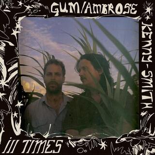 GUM / KENNY-SMITH.AMBROSE - Iii Times