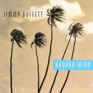 JIMMY BUFFETT - Banana Wind