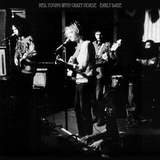 NEIL YOUNG &amp; CRAZY HORSE - Early Daze