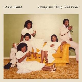 AL-DOS BAND - Doing Our Thing With Pride
