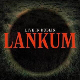 LANKUM - Live In Dublin