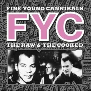 FINE YOUNG CANNIBALS - The Raw & The Cooked
