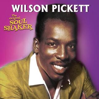 WILSON PICKETT - Original Soul Shaker