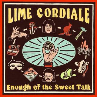 LIME CORDIALE - Enough Of The Sweet Talk  (140 Gram Black Vinyl - Low Carbon Pvc Compound)