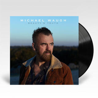 MICHAEL WAUGH - Beauty &amp; Truth (Vinyl)