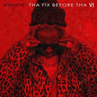 LIL WAYNE - Tha Fix Before Tha Vi [lp]