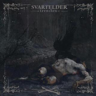 SVARTELDER - Trenches [lp] (Clear Vinyl, Double Sided Insert, Limited To 300)