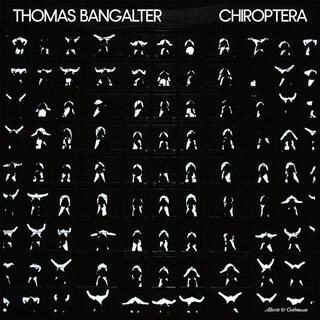 THOMAS BANGALTER - Chiroptera (180g Black Vinyl Ep - Limited Edition)