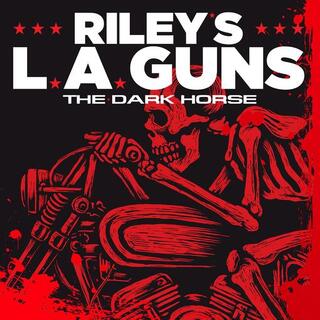 RILEY&#39;S L.A. GUNS - The Dark Horse