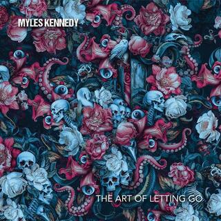 MYLES KENNEDY - The Art Of Letting Go