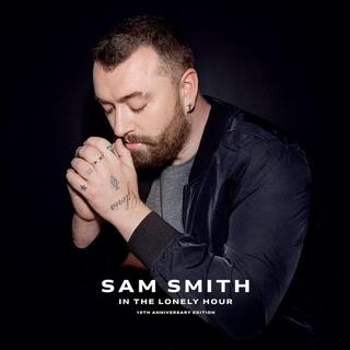 SAM SMITH - In The Lonely Hour (10th Anniversary)