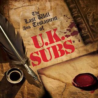 UK SUBS - Last Will &amp; Testament Of Uk Subs