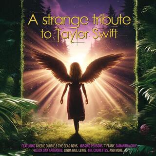 VARIOUS ARTISTS - Strange Tribute To Taylor Swift / Various