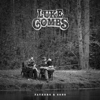 LUKE COMBS - Fathers &amp; Sons