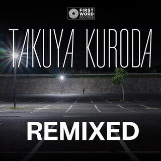 TAKUYA KURODA - Midnight Crisp Remixed