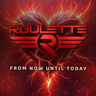ROULETTE - From Now Until Today