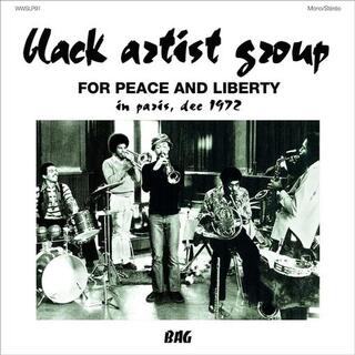 BLACK ARTIST GROUP - For Peace & Liberty: In Paris Dec 1972
