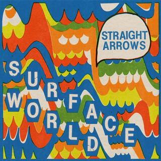 STRAIGHT ARROWS - Surface World (Blue Vinyl)