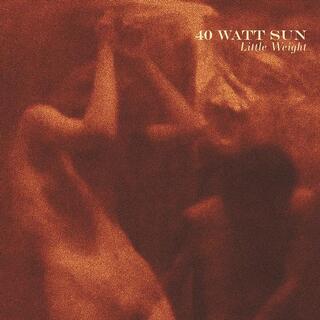 40 WATT SUN - Little Weight (Red Vinyl)