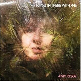AMY RIGBY - Hang In There With Me