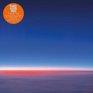 THREE QUARTER SKIES - Fade In (Orange Sun Vinyl)