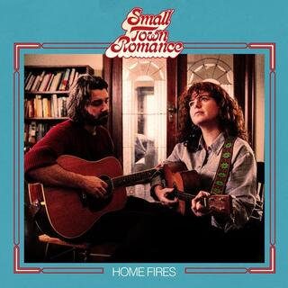 SMALL TOWN ROMANCE - Home Fires (Lp)
