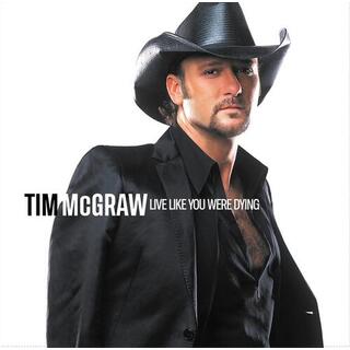 TIM MCGRAW - Live Like Your Were Dying (20th Anniversary)