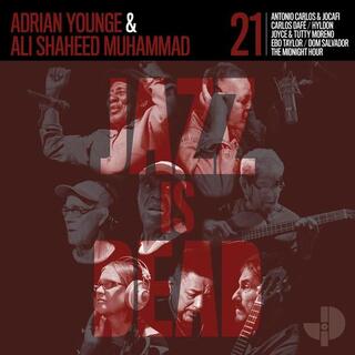 ADRIAN & ALI SHAHEED MUHAMMAD YOUNGE - Jazz Is Dead 021