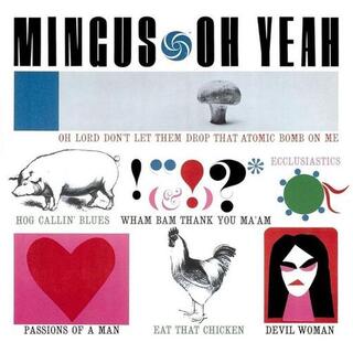 CHARLES MINGUS - Oh Yeah [2lp] (180 Gram 45rpm Audiophile Vinyl, Stoughton Gatefold Jacket)