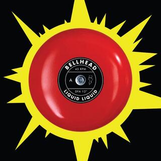 LIQUID LIQUID - Bellhead