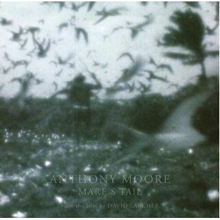 ANTHONY MOORE - Mare&#39;s Tail