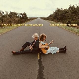 CALEB KLAUDER/REEB WILLMS - Gold In Your Pocket [lp]