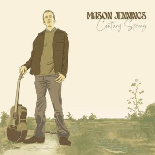 MASON JENNINGS - Century Spring