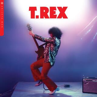 T. REX - Now Playing