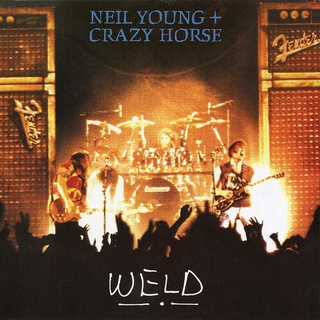 NEIL YOUNG &amp; CRAZY HORSE - Weld