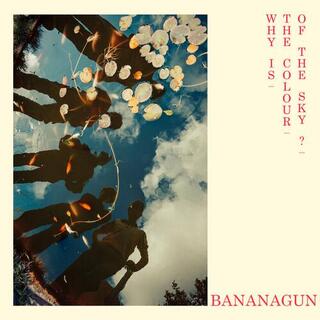 BANANAGUN - Why Is The Colour Of T...
