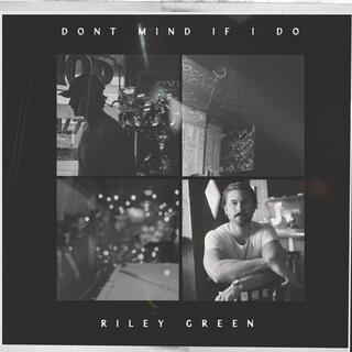 RILEY GREEN - Don&#39;t Mind If I Do [2lp] (Silverstone Vinyl)
