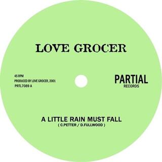 LOVE GROCER - Little Rain Must Fall