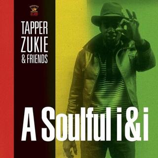 TAPPER / FRIENDS ZUKIE - Soulful I&amp;i