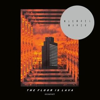 MICHAEL MAYER - Floor Is Lava