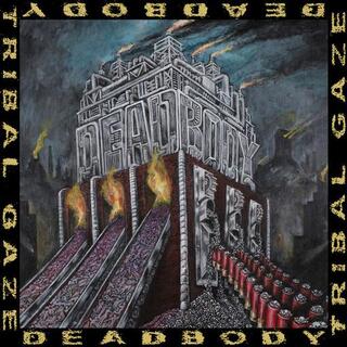 DEADBODY - Dead Body / Tribal Gaze Split [lp]