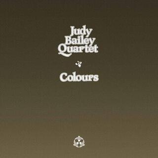 JUDY BAILEY QUARTET - Colours [lp]