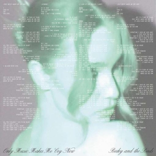 BECKY AND THE BIRDS - Only Music Makes Me Cry Now